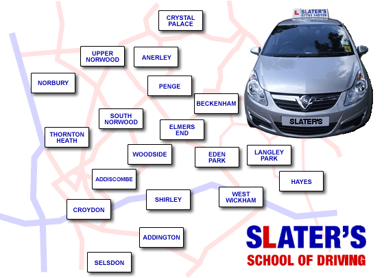 Slater's School of Driving areas covered - addington, addiscombe, anerley, beckenham, croydon, crystal palace, eden park, elmers end, hayes, langley park, norbury, penge, selsdon, shirley, south norwood, thornton heath, upper norwood, west wickham, woodside
